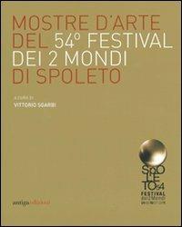 Mostre d'arte del 54° Festival dei due mondi di Spoleto. Ediz. illustrata - copertina