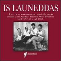 Is launeddas. Ricerca su uno strumento musicale sardo condotta da Andreas Fridolin Weis Bentzon nel 1957-58 e nel 1962. Con CD Audio - Andreas Fridolin Weis Bentzon - copertina
