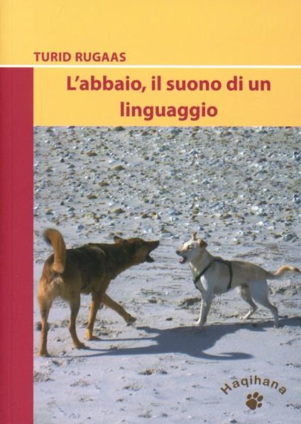 L' abbaio, il suono di un linguaggio - Turid Rugaas - copertina