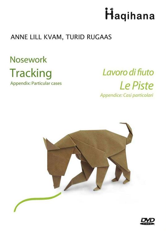 Lavoro di Fiuto. Le piste. DVD - Anne L. Kvam,Turid Rugaas - copertina