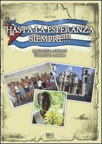 Hasta la esperanza siempre!!! Ragazzi a Cuba... diversità che uniscono - Francesco F. Doragrossa - copertina