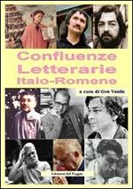 Confluenze letterarie. Ediz. italiana e romena