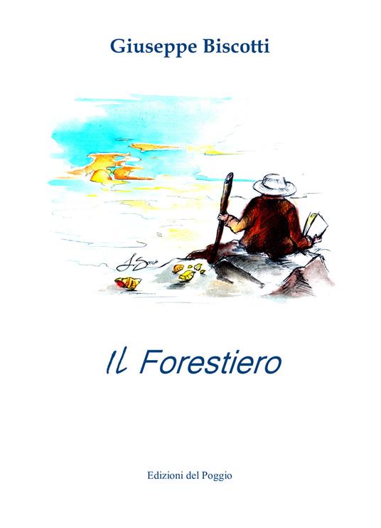 Il forestiero - Giuseppe Biscotti - copertina