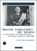 Musiche tradizionali del Salento. Le registrazioni di Diego Carpitella ed Ernesto De Martino. Con CD Audio