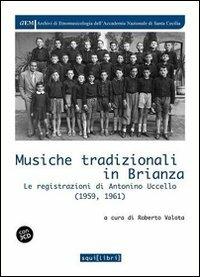 Musiche tradizionali in Brianza. Le registrazioni di Antonino Uccello (1959-1961). Con CD Audio - copertina