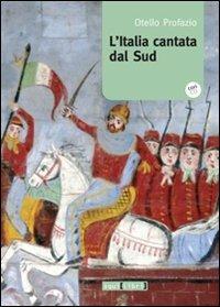 L'Italia cantata dal Sud. Con CD Audio - Otello Profazio - copertina