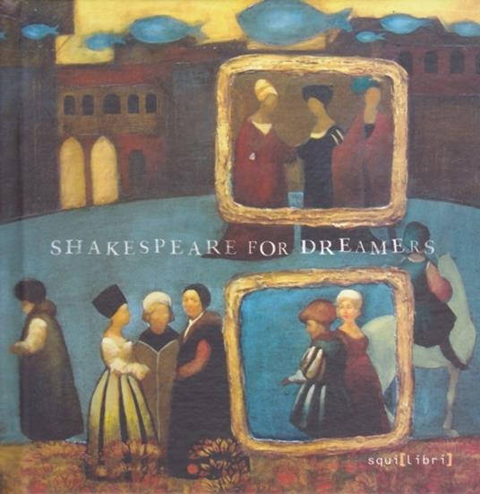 Shakespeare for dreamers. Ediz. multilingue. Con CD-Audio - Nicola Segatta - copertina