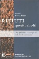 Rifiuti. Quesiti risolti. Dlgs 1522006: come operare nella fase di transizione