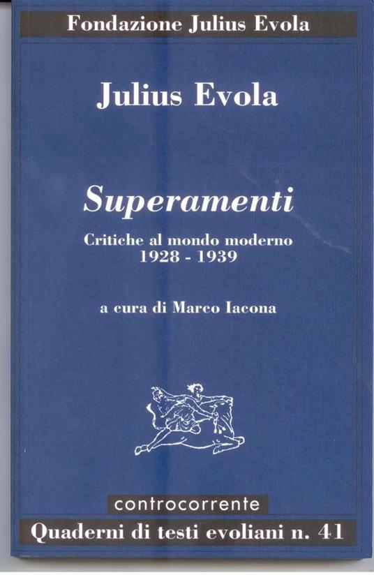 Superamenti. Critiche al mondo moderno 1928-1939 - Julius Evola - copertina