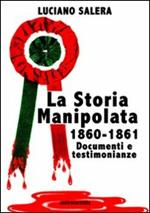 La storia manipolata 1860-61. Documenti e testimonianze