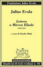 Lettere a Mircea Eliade. 1930-1954