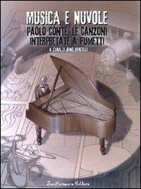 Musica e nuvole. Paolo Conte, le canzoni interpretate a fumetti - copertina