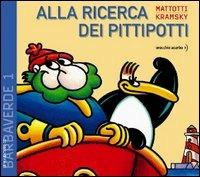 Alla ricerca dei Pittipotti - Jerry Kramsky,Lorenzo Mattotti - copertina