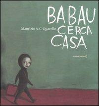 Babau cerca casa - Maurizio A. Quarello - copertina