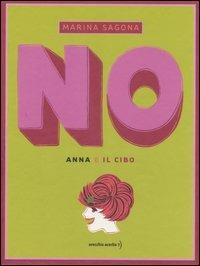 No. Anna e il cibo - Marina Sagona - copertina