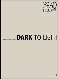 Dark to light. La notte di Q e altre opere - Brad Holland - copertina