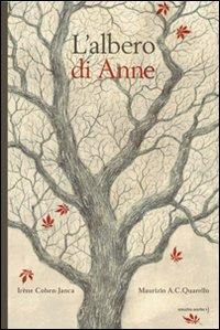 L' albero di Anne - Irène Cohen-Janca,Maurizio A. Quarello - copertina