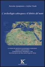 L' archeologia subacquea e il diritto del mare