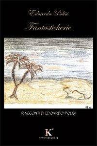 Fantasticherie - Edoardo Polisi - copertina