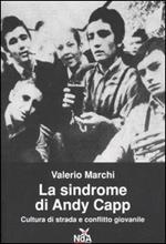 La sindrome di Andy Capp. Cultura di strada e conflitto giovanile