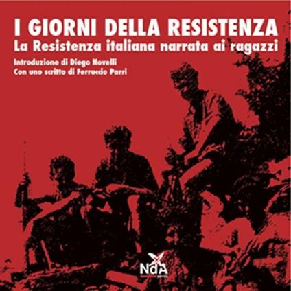 I giorni della Resistenza. La resistenza italiana narrata ai ragazzi - copertina