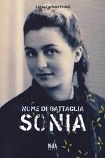 Nome di battaglia Sonia