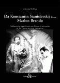 Da Konstantin Stanislavskij a... Marlon Brando