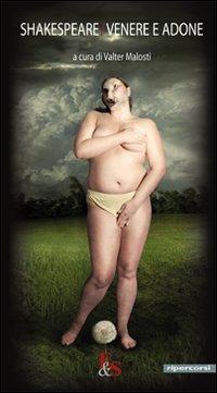 Venere e Adone. Testo inglese a fronte - William Shakespeare - copertina