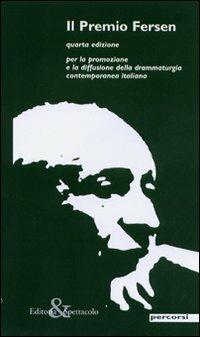 Il premio Fersen. Per la promozione e diffusione della drammaturgia contemporanea - copertina