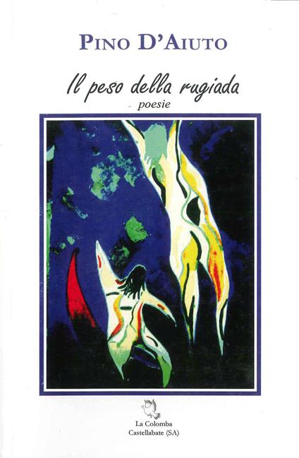 Il peso della rugiada - Pino D'Aiuto - copertina