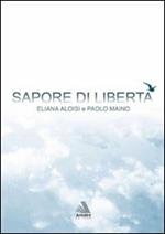 Sapore di libertà. Per essere persone pacificate