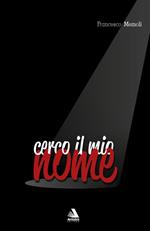 Cerco il mio nome