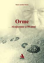 Orme... Ricalpestate a 96 anni