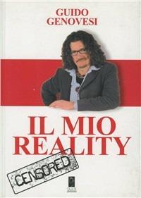 Il mio reality - Guido Genovesi - copertina