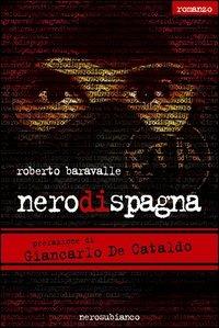 Nero di Spagna - Roberto Baravalle - copertina