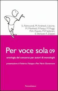Per voce sola 09. Antologia del Concorso nazionale per autori di monologhi - copertina