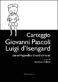 Carteggio Giovanni Pascoli-Luigi d'Isengard - copertina