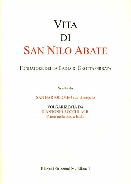 Vita di san Nilo abate. Fondatore della Badia di Grottaferrata - Bartolomeo da Grottaferrata (san) - copertina