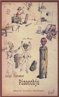 Pinocchju in dialetto casalino apriglianese - Luigi Costanzo - copertina