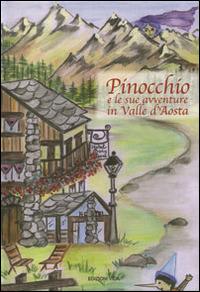 Pinocchio e le sue avventure in Valle d'Aosta - copertina