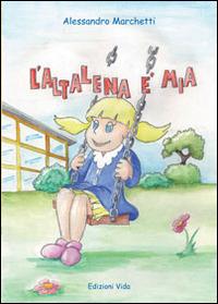 L' altalena è mia - Alessandro Marchetti - copertina