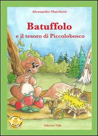 Batuffolo e il tesoro di Piccolobosco. Con CD Audio - Alessandro Marchetti - copertina