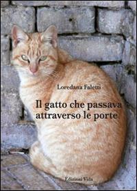 Il gatto che passava attraverso le porte - Loredana Faletti - copertina