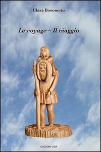 Le voyage-Il viaggio - Clara Bosonetto - copertina