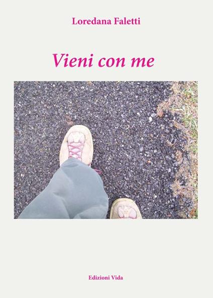 Vieni con me - Loredana Faletti - copertina