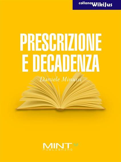Prescrizione e decadenza - Daniele Minussi - ebook