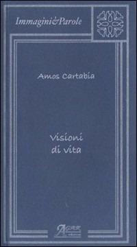 Visioni di vita - Amos Cartabia - copertina