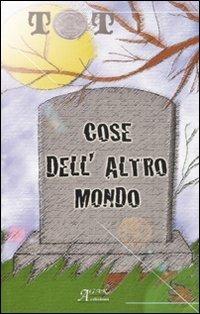 Cose dell'altro mondo - Franco Fratti - copertina