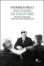 Decidere di valutare