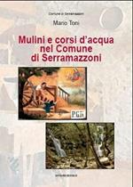 Mulini e corsi d'acqua nel comune di Serramazzoni